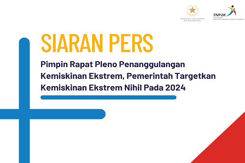 TNP2K | Pemerintah Targetkan Kemiskinan Ekstrem Nihil Pada 2024 ...